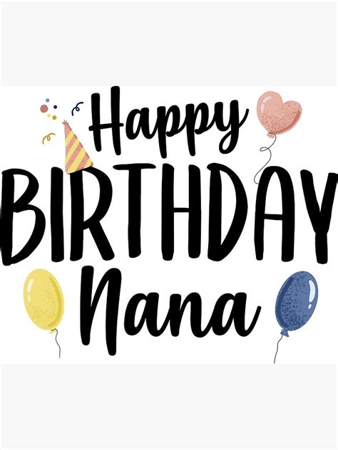 Happy Birthday Nana Photographic Print By Theshirtlounge Redbubble