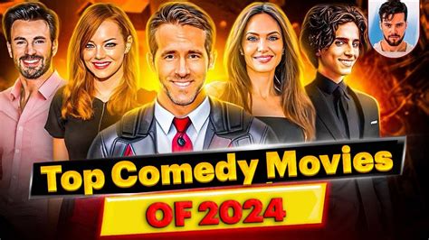 Top 10 Best Comedy Movies Of 2024 So Far Youtube