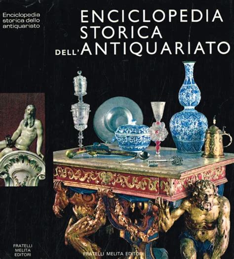 Enciclopedia Storica Dellantiquariato Aavv 1989 Ived Eur 800