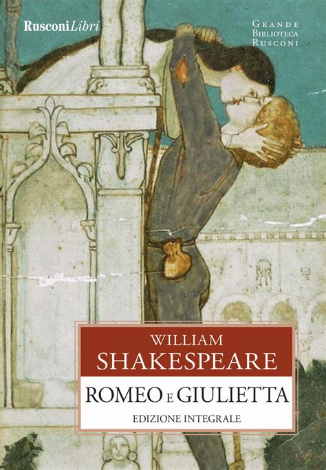 Romeo E Giulietta William Shakespeare Libro Rusconi Libri