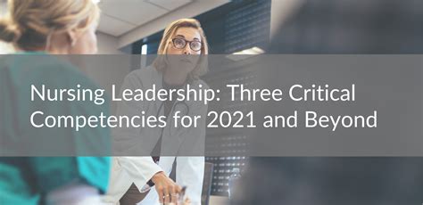 Cnonurse Executives 3 Competencies For 2021 And Beyond