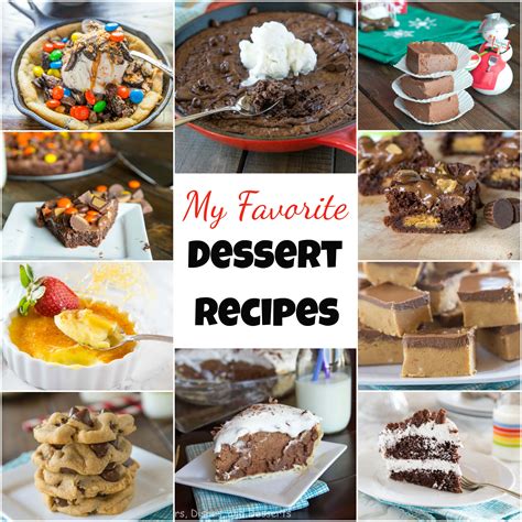 My Favorite Dessert Recipes - Dinners, Dishes, and Desserts