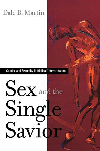 『sex And The Single Savior Gender And Sexuality In Biblical 読書メーター