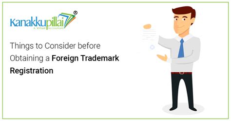 Things To Consider Before Obtaining A Foreign Trademark Registration
