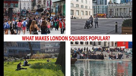 What Makes London Public Squares Popular And Successful Youtube