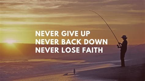 Never Give Up Never Back Down Never Lose Faith