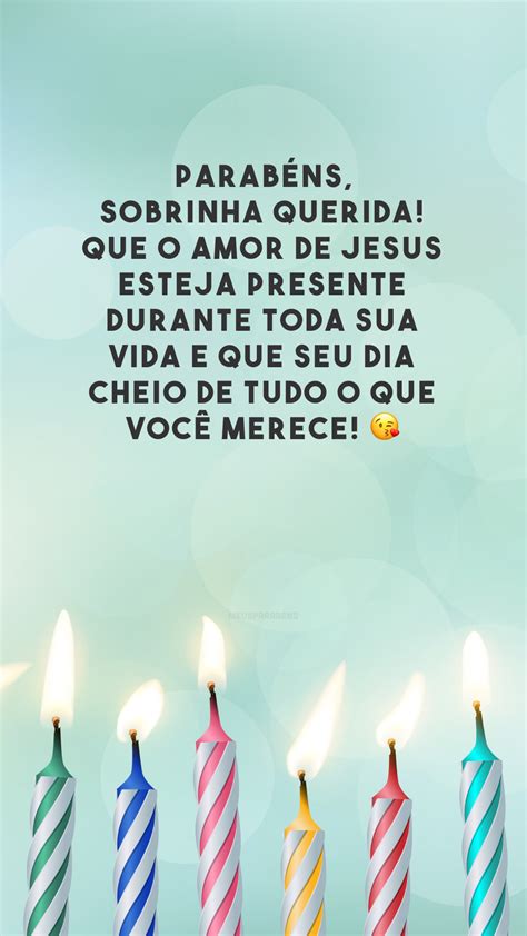 40 Frases De Aniversário Para Sobrinha Querida Porque Ela é Especial