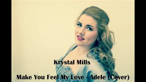 It was the album's fourth single released on the 27th of. Make You Feel My Love - Adele Cover - YouTube