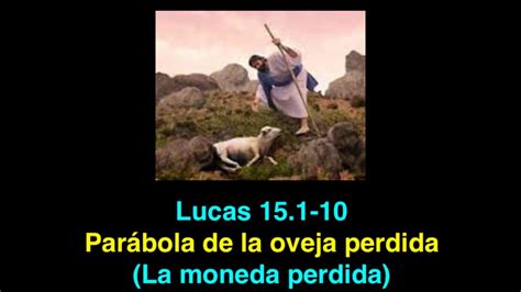 Lucas 15 1 10 Parábolas De La Moneda Perdida Y De La Oveja Perdida
