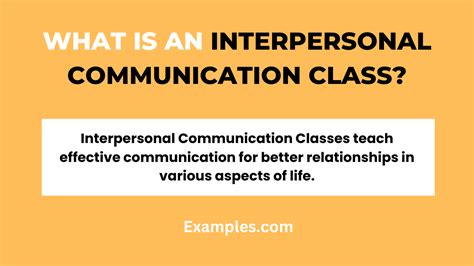 Benefits And Uses Of Interpersonal Communication Classes 19 Examples
