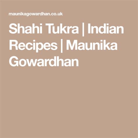 Shahi Tukra Indian Recipes Maunika Gowardhan Recipe Indian Food Recipes Recipes Naan