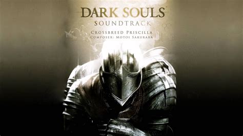 Crossbreed Priscilla Dark Souls Soundtrack Dark Souls Game Dark