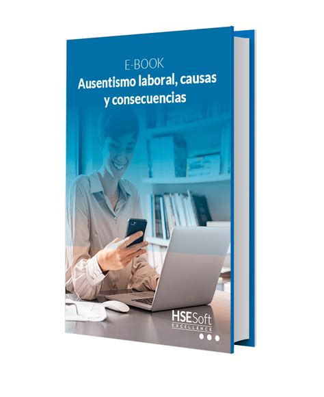 Ebook Ausentismo Laboral Causas Y Consecuencias Hse Software