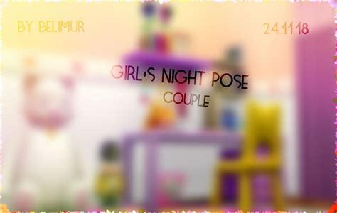 belimur “ girl s night couple poses you need pose player teleport any sim download