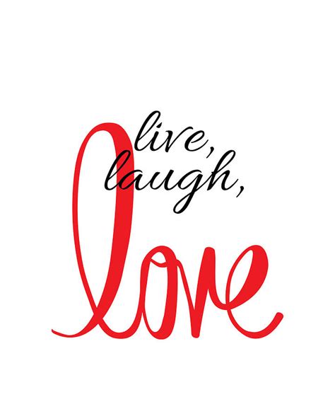 Live Laugh Love Inspirational Quotes Collections Digital Art By