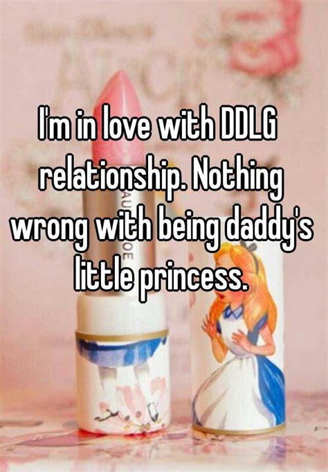 Im In Love With Ddlg Relationship Nothing Wrong With Being Daddys Little Princess