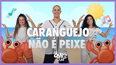 Coreografia Caranguejo Não É Peixe Bob Zoom Fitdance Kids And Teen