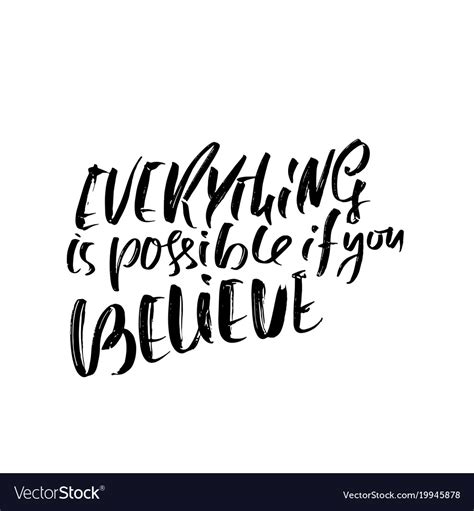 Everything Is Possible If You Believe Hand Drawn Vector Image