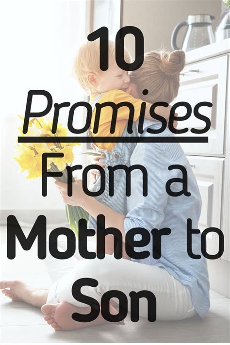 10 Promises From A Mother To Son Letters To My Son Letter To Son Sons