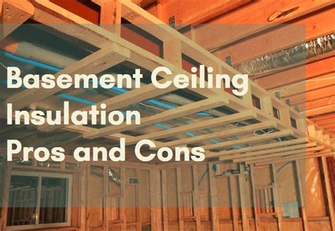 Basement Ceiling Insulation Pros And Cons Material Types And Cost