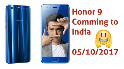 Huawei Honor 9 India Launch Date Specifications In Hindi By Tech Gyan