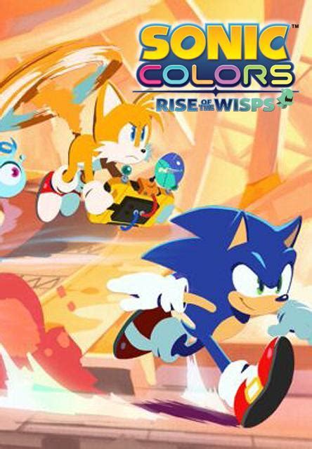 Sonic Colors Rise Of The Wisps S 2021 Filmaffinity