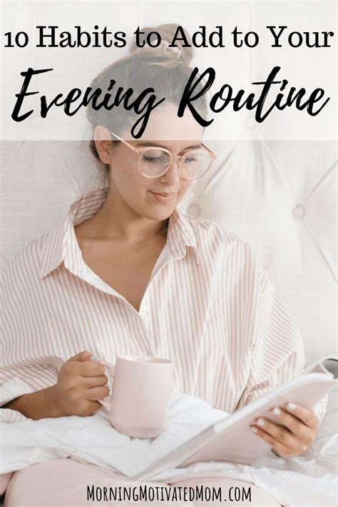10 Habits To Add To Your Evening Routine Evening Routine Routine