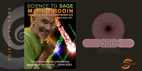 Vbm Vortex Based Mathematics With Marko Rodin Science To Sage Magazine