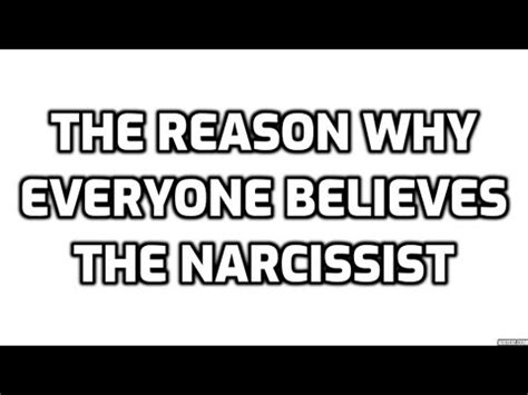 The Reason Why Everyone Believes The Narcissist Youtube