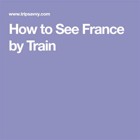 See A France Railways Map And Get French Train Travel Information