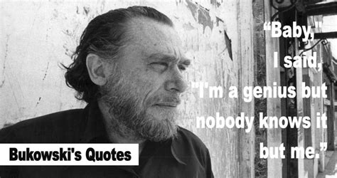 Top 12 Charles Bukowski Quotes Hate Everyone When You Are Alone