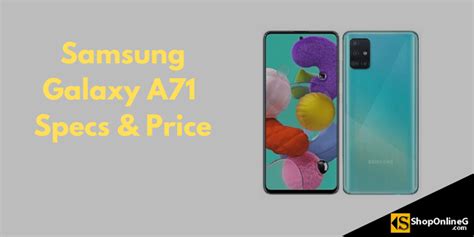Malaysia's #1 shopping platform for baby & kids essentials, toys, fashion & electronic items, and more! Samsung Galaxy A71 Price in Nigeria, Full Specs and Features