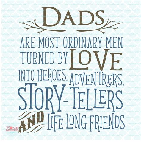 Let make him realize his importance in your life, make him feel proud and show your love for him in a little different manner. 21 Sentimental Father's Day Quotes - Holiday Vault