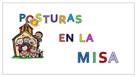 Posturas En La Misa Versión Para Niños Youtube