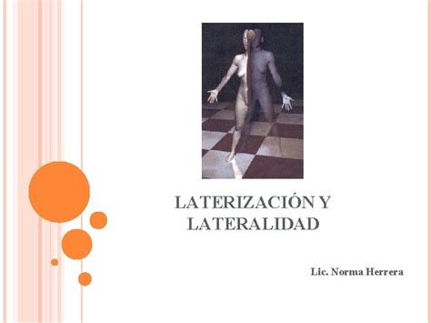 Laterizacin Y Lateralidad Lic Norma Herrera V Lateralizacin