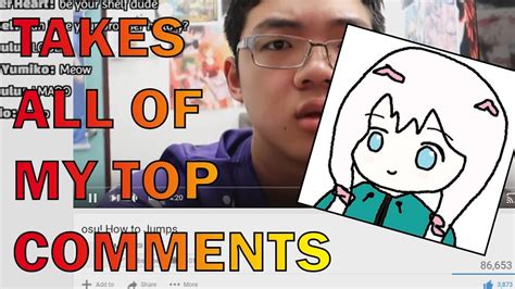 Kachulu Takes All My Top Comments On Osu Videos Help Youtube