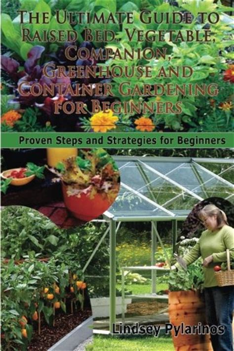 The Ultimate Guide To Raised Bed Vegetable Companion Greenhouse And