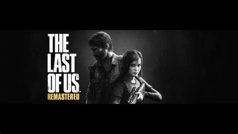 Live The Last Of Us Remastered Ps4 Youtube