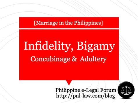 Brief Discussion On Infidelity Concubinage Adultery And Bigamy Philippine E Legal Forum