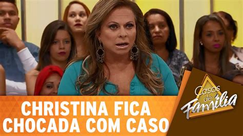 Casos De Família 060616 Christina Rocha Fica Boquiaberta Com O