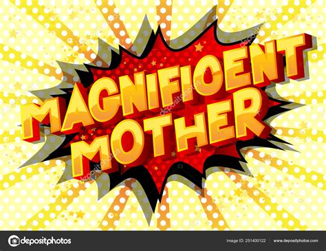 Magnificent Mother Vector Illustrated Comic Book Style Phrase Abstract