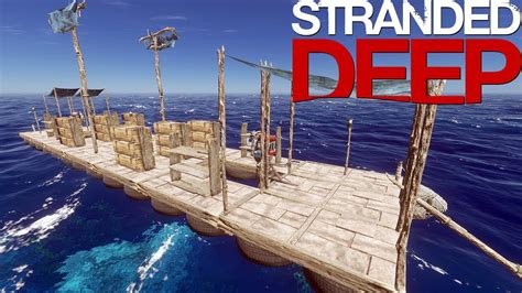 How To Craft The Perfect Raft Episode 13 Stranded Deep Youtube