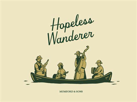 Hopeless Wanderer Mumford And Sons By Thanh Luan On Dribbble