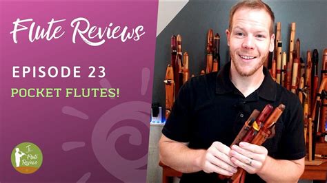 Four Pocket Native American Flutes Jonnys Flute Reviews Episode 23 Youtube