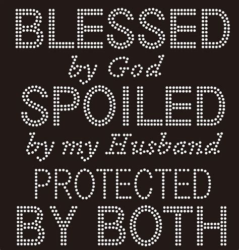 Blessed By God Spoiled By My Husband Protected By Both Rhinestone