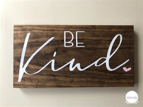 Be Kind Be Kind Sign Inspirational Sign Ts For Her Motivational