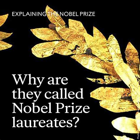 The Nobel Prize On Twitter Why Are They Called Nobel Prize Laureates The Word “laureate