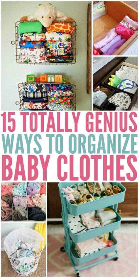 Totally Genius Ways To Organize Baby Clothes Baby Clothes Storage