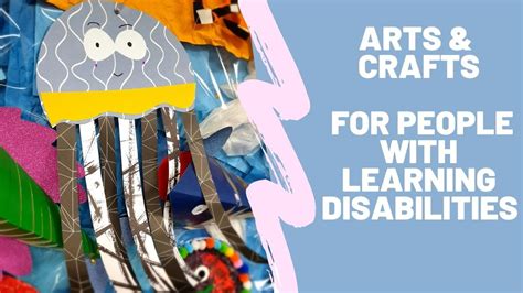 Arts And Crafts For People With Learning Disabilities Youtube