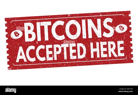Bitcoins Accepted Here Grunge Rubber Stamp On White Background Vector